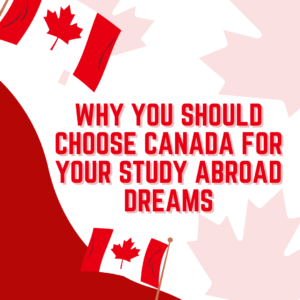 Why Studying Abroad in Canada Will Change Your Life 1 1